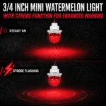 red mini watermelon LED marker light showing steady on and strobe flashing mode